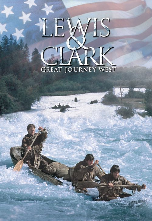 Lewis and Clark: Great Journey West